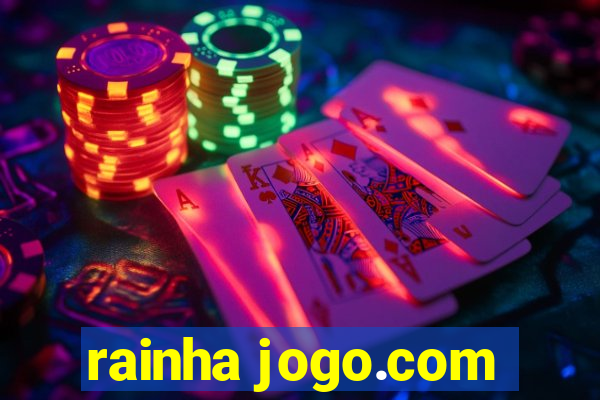 rainha jogo.com